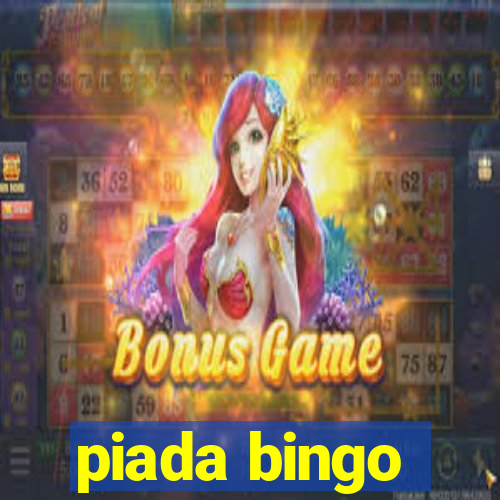 piada bingo